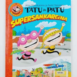 Aino Havukainen, Sami Toivonen: Tatu ja Patu - Supersankareina