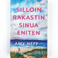 Amy Neff: Silloin rakastin sinua eniten