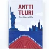 Antti Tuuri: Ameriikan raitilla