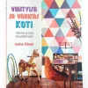 Ashlyn Gibson: Viihtyisä ja värikäs koti - Ideoita ja iloa sisustamiseen