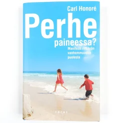 Carl Honoré: Perhe paineessa?