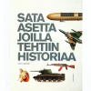 Chris McNab: Sata asetta joilla tehtiin historiaa