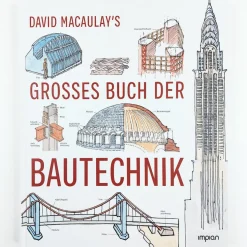 David Macaulay's grosses Buch der Bautechnik