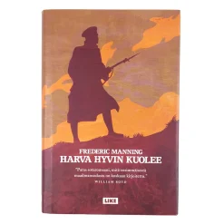 Frederic Manning: Harva hyvin kuolee