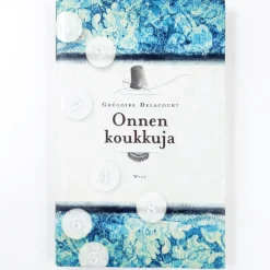 Grégoire Delacourt: Onnen koukkuja