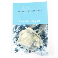 Hanna-Leena Sabelström: Enkelikellolapset