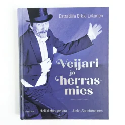 Heikki Haapavaara ja Jukka Saastamoinen: Veijari ja herrasmies