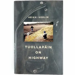Heikki Herlin: Tuollapäin on Highway