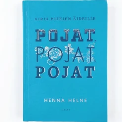 Henna Helne: Pojat, pojat, pojat