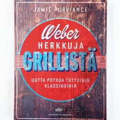 Jamie Purviance: Weber Herkkuja grillistä
