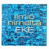 John Lagerbohn: Ilmiö Nimeltä Eke
