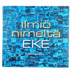 John Lagerbohn: Ilmiö Nimeltä Eke