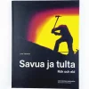 Juha Valtanen: Savua ja tulta