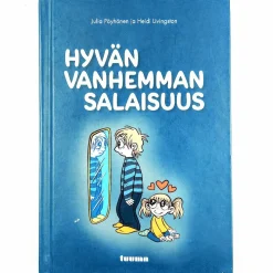 Julia Pöyhönen, Heidi Livingston: Hyvän vanhemman salaisuus