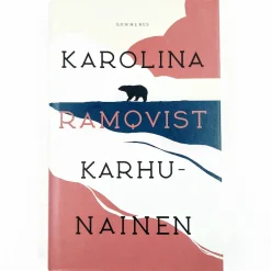 Karolina Ramqvist: Karhunainen
