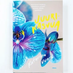 Katariina Vuori: Juurikasvua