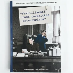 Kauko Rumpunen & Ohto Manninen: Faktillisesti tämä tarkoittaa antautumista