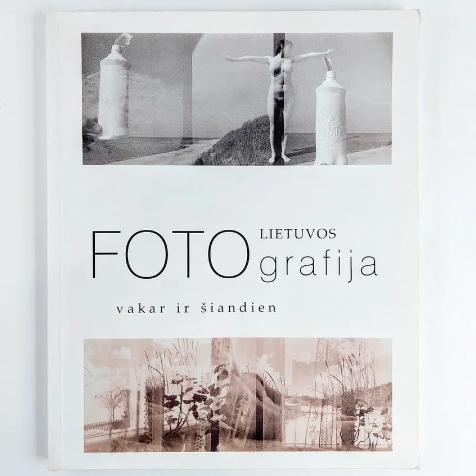 Lietuvos Fotografija Vakar ir Siandien 2000