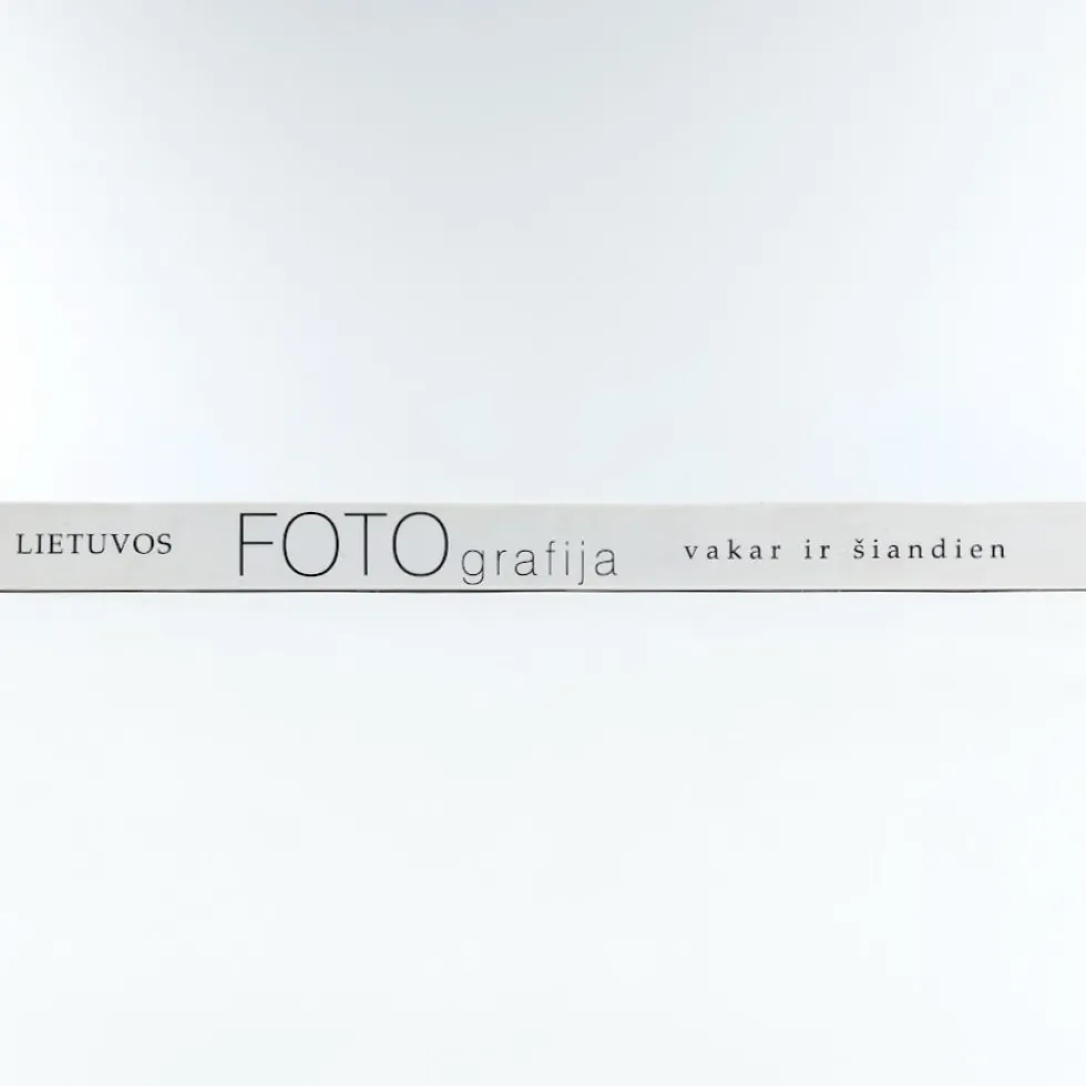 Lietuvos Fotografija Vakar ir Siandien 2000