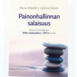 Maria Helander ja Cathrine Schück: Painonhallinnan salaisuus
