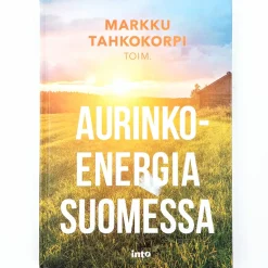 Markku Tahkokorpi: Aurinkoenergia Suomessa