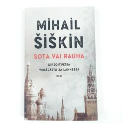 Mihail Šiškin: Sota vai rauha