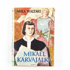 Mika Waltari: Mikael Karvajalka