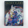Naisen elämä -Mistä on pienet tytöt tehty, mistä tyttöjen äidit