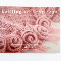 Nicky Epstein: Knitting Over the Edge
