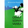 Osmo Soininvaara: Ministerikyyti