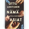 Otto Lehtinen: Nämä kallisarvoiset asiat