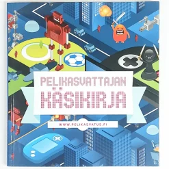 Pelikasvattajan käsikirja