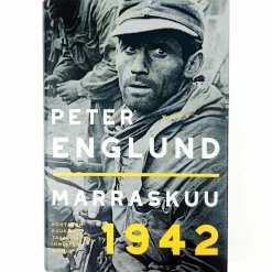 Peter Englund: Marraskuu 1942 - Kohtalonkuukausi tavallisten ihmisten silmin