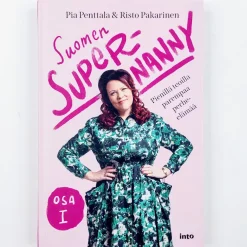 Pia Penttala, Risto Pakarinen: Suomen Supernanny osa 1 - Pienillä teoilla parempaa perhe-elämää