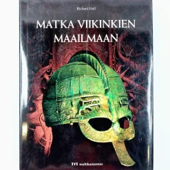 Richard Hall: Matka viikinkien maailmaan
