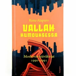 Risto Alapuro: Vallankumouksessa - Moskovan päiväkirjat 1990-1991