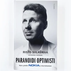 Risto Siilasmaa: Paranoidi optimisti - Näin johdin Nokiaa murroksessa