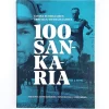 100 Sankaria - Tarina Suomalaisen urheilun tienraivaajista