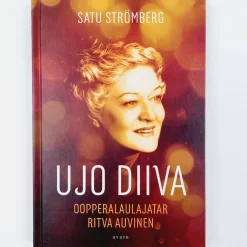 Satu Strömberg: Ujo diiva - Oopperalaulajatar Ritva Auvinen