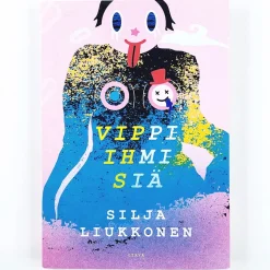 Silja Liukkonen: Vippi-ihmisiä