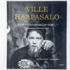 Ville Haapasalo: Et muuten tätäkään usko